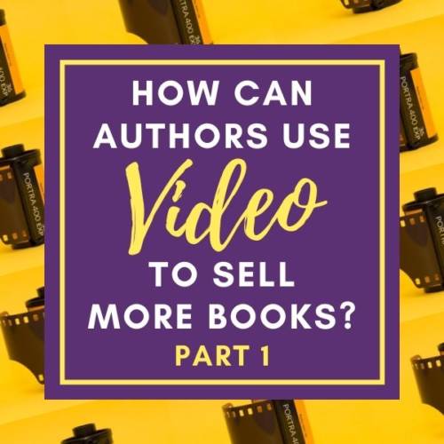 Video Marketing for Authors
