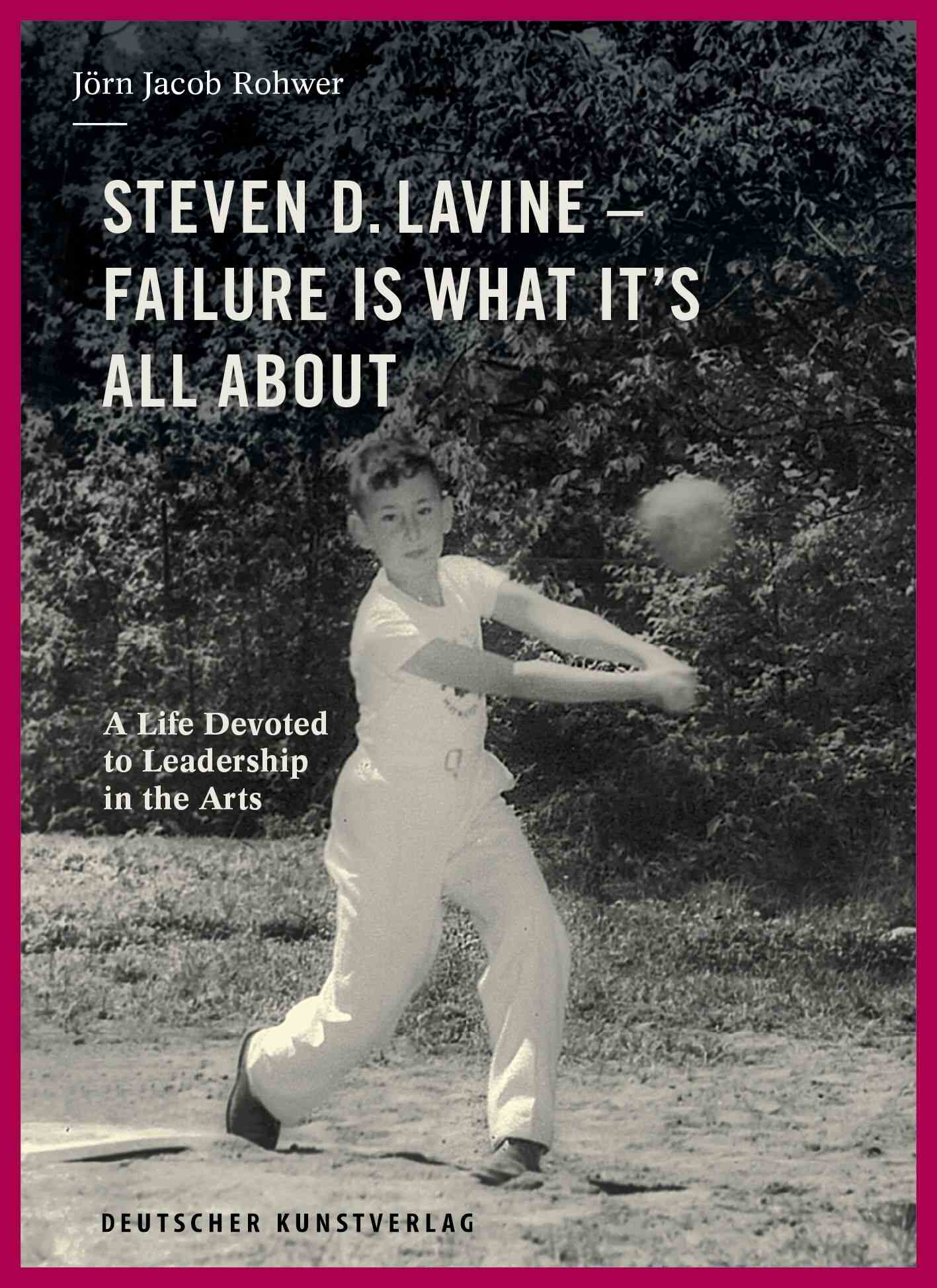 Steven D. Lavine - Failure Is What it's All About by Jorn Jacob Rohwer