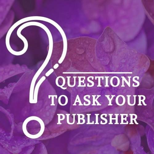Questions to ask your publisher