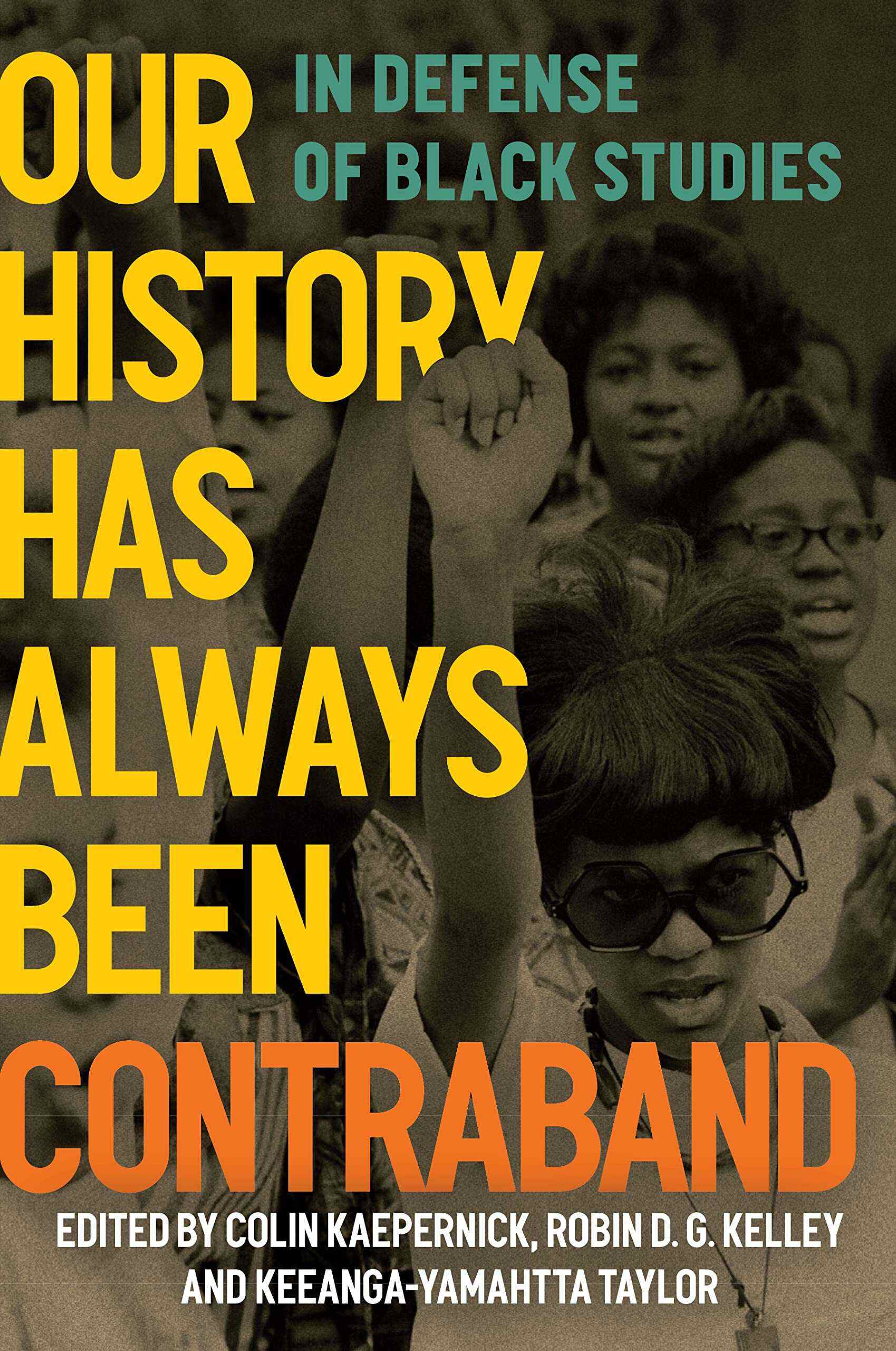 Our History Has Always Been Contraband book cover | Haymarket Books | Kaepernick Press